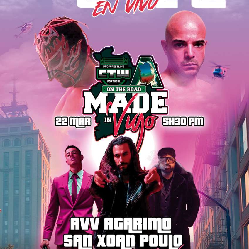 CTW X Atlántica Wrestling on the Road: Made in Vigo